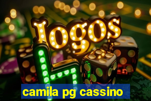 camila pg cassino